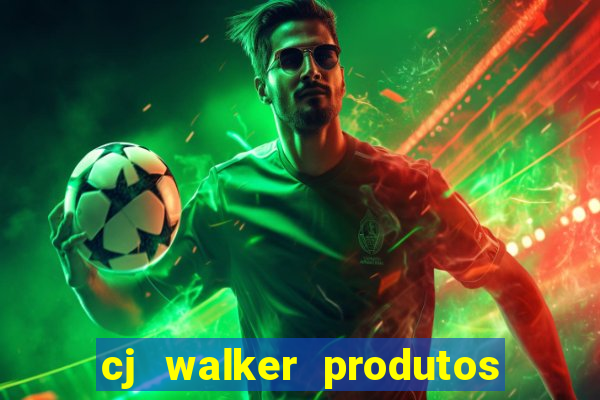 cj walker produtos onde comprar